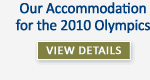 Our Accommodation for the 2010 Olympics